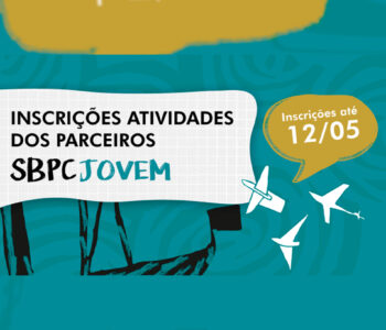 Edital para Parceiros Históricos da SBPC Jovem, até 12.05