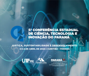 Conferência Estadual de Ciência, Tecnologia e Inovação reúne lideranças e acadêmicos