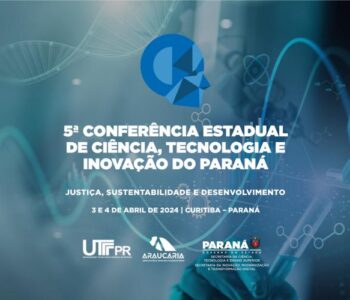 MUDI/UEM participam da Conferência de Ciência, Tecnologia e Inovação, em Curitiba