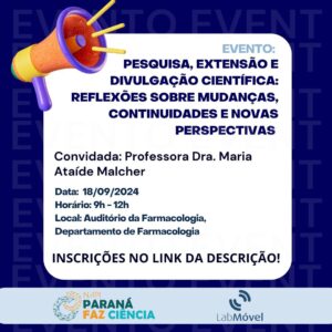 NAPI Paraná Faz Ciência e LabMóvel promovem seminário sobre divulgação científica