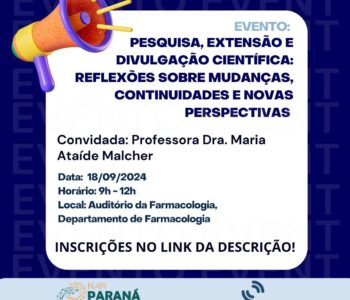 NAPI Paraná Faz Ciência e LabMóvel promovem seminário sobre divulgação científica