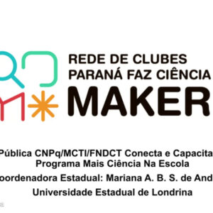 Clubes de Ciências Maker dão início às atividades nas escolas