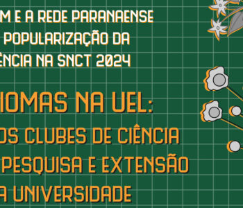 o evento na UEL, os alunos terão oportunidade de conhecer a estrutura física  de onde se realizam as pesquisas e extensão da Universidade (Arte/Isabella Abrão)