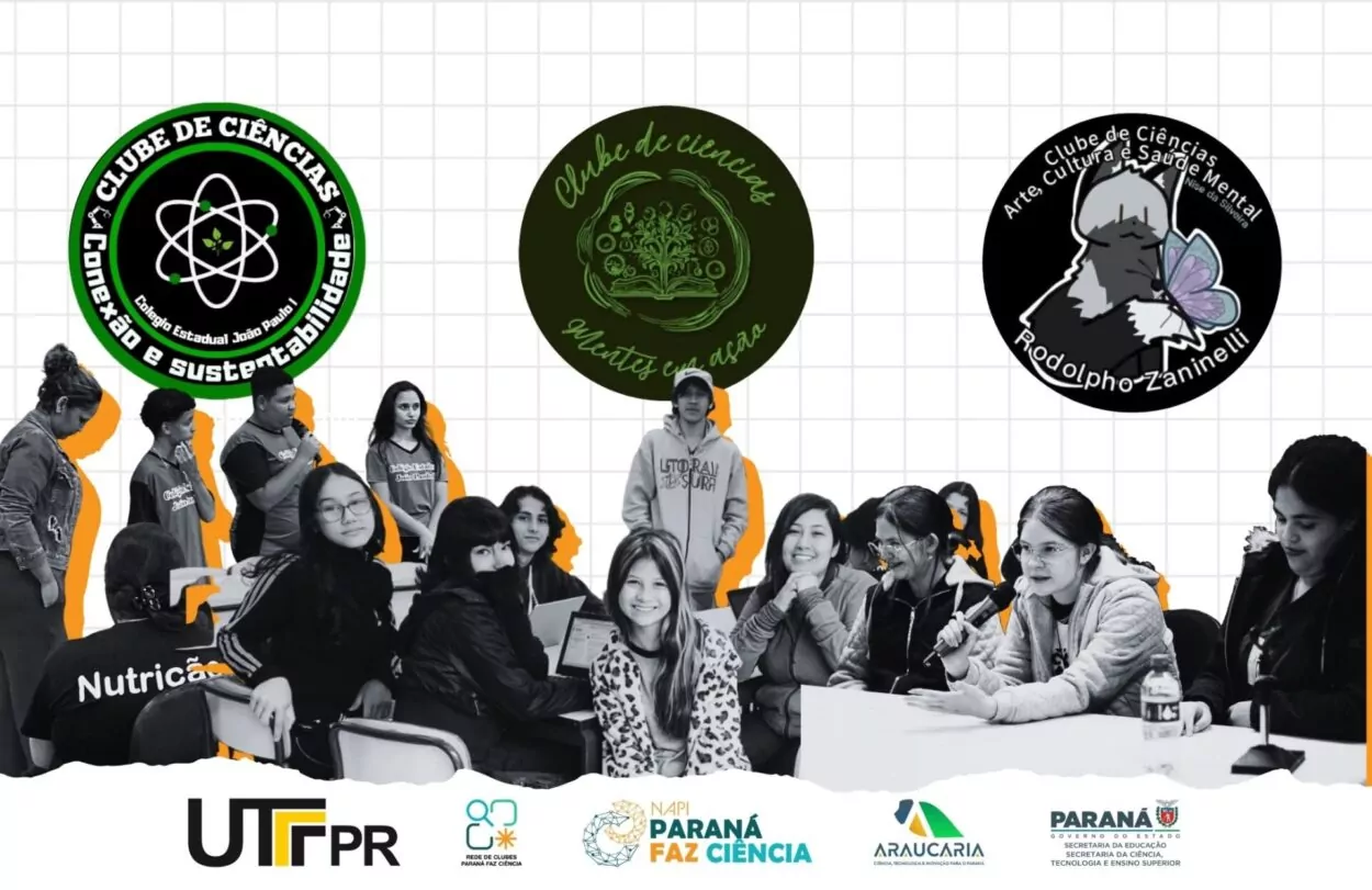 A imagem mostra três logotipos de clubes de ciências no topo: um com desenho de átomo e o texto “Conexão e Sustentabilidade”, outro com uma árvore e o texto “Mentes em Ação”, e o terceiro com uma pessoa estilizada segurando uma borboleta e o texto “Arte, Cultura e Saúde Mental”. Abaixo, há fotos em preto e branco de grupos de estudantes sorrindo, falando ao microfone e participando de atividades. No rodapé, aparecem os logotipos da UTFPR, Rede de Clubes Paraná Faz Ciência, Fundação Araucária e Governo do Paraná.