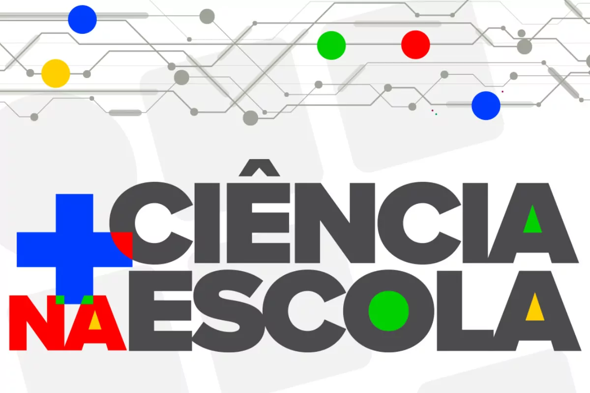 A imagem apresenta um design gráfico com temática científica e tecnológica. O fundo é claro, com elementos sutis que lembram circuitos eletrônicos, formados por linhas e conexões em tons de cinza. No centro da imagem está o título em destaque, com letras grandes e em negrito: “+ CIÊNCIA NA ESCOLA”. A combinação dos elementos visuais — circuitos, cores vibrantes e tipografia forte — transmite a ideia de integração entre educação, ciência e tecnologia dentro do ambiente escolar.